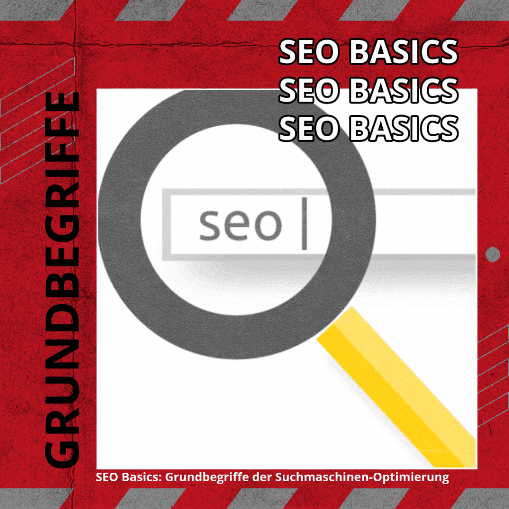 SEO Basics: Grundbegriffe der Suchmaschinen-Optimierung