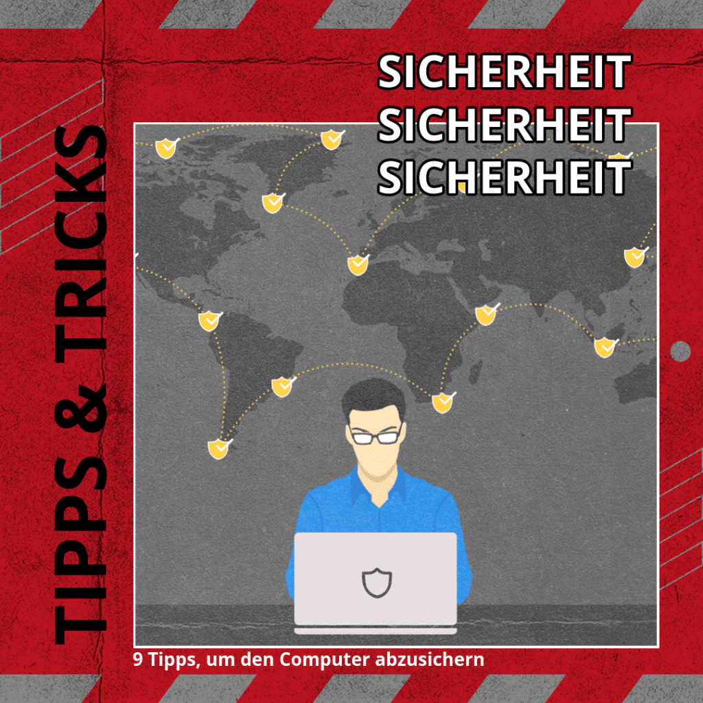 9 Tipps, um den Computer abzusichern