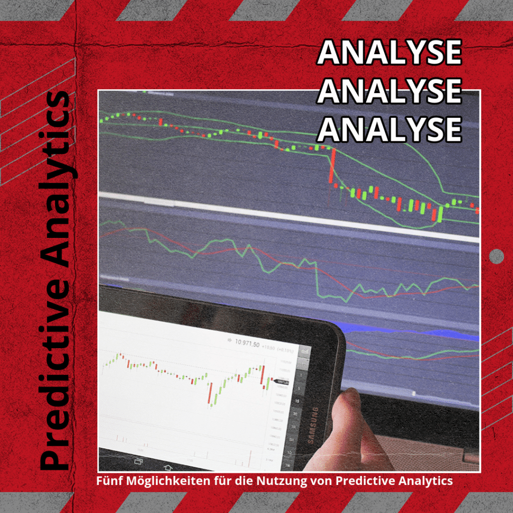 Fünf Möglichkeiten für die Nutzung von Predictive Analytics